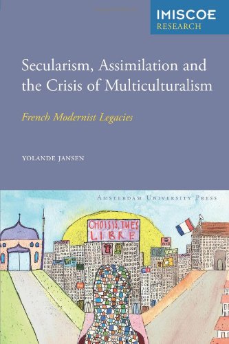 Secularism, Assimilation and the Crisis of Multiculturalism