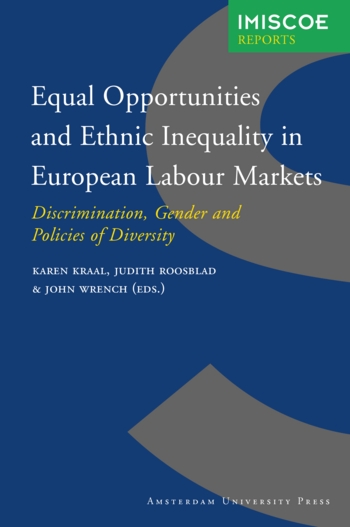 Equal Opportunities and Ethnic Inequality in European Labour Markets : Discrimination, Gender and Policies of Diversity