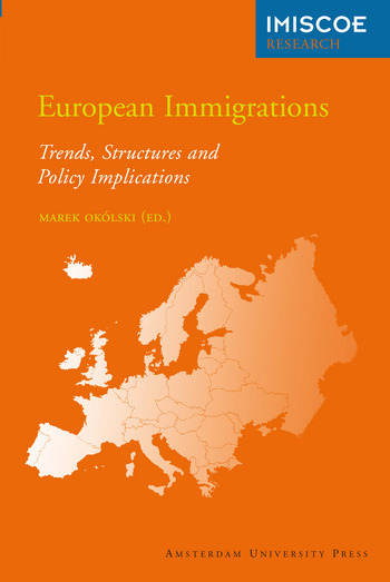 European Immigrations: Trends, Structures and Policy Implications